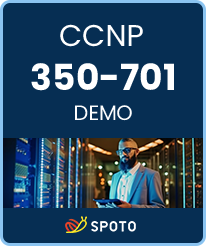 2024 Updated  Demo - SPOTO CCNP 350-701 SCOR v1.1