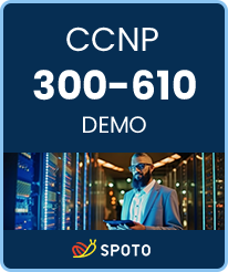 2024 Updated  Demo - SPOTO CCNP 300-610 DCID v1.1 Demo