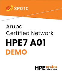 2024 Updated Demo - SPOTO Aruba HPE7-A01 DEMO